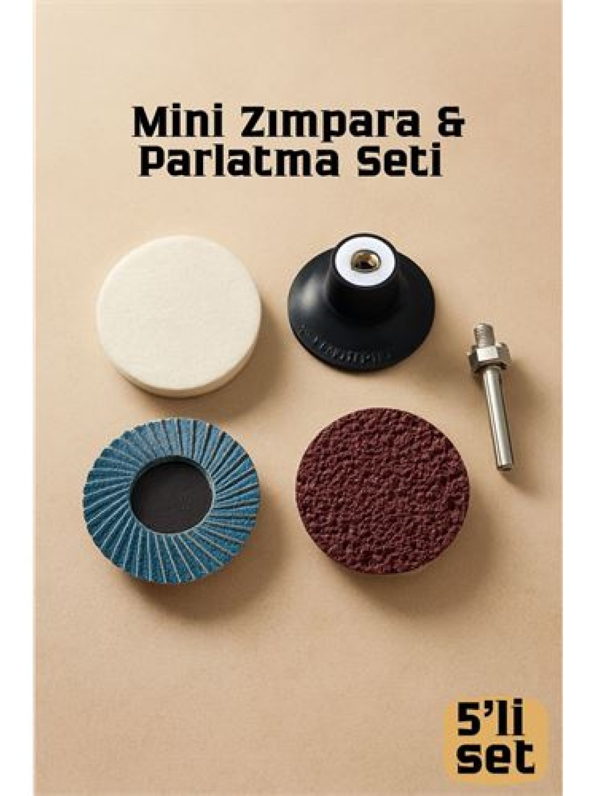 Profesyonel 50mm Mini Zımpara & Parlatma Seti: Keçe, Flap Disk, Kauçuk Tutucu & Şaft - 4 Parça